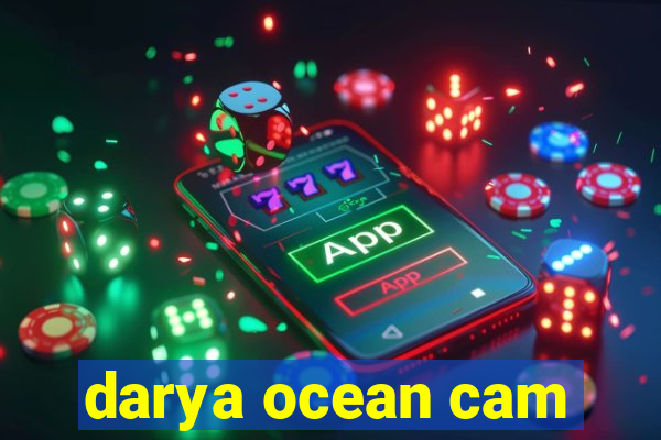 darya ocean cam